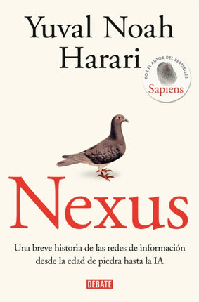 Nexus Una breve historia de las redes de información desde la edad de piedra ha sta la IA  Nexus A Brief History of Information Networks from the Stone Age