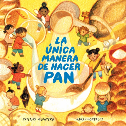 La única manera de hacer pan  The Only Way to