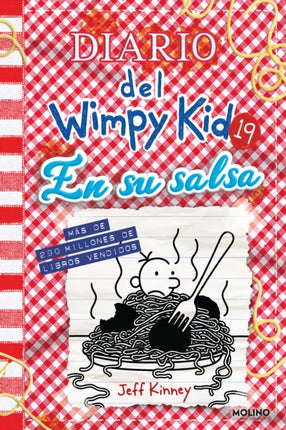 Diario del Wimpy Kid 19. En su salsa  Diary of a Wimpy Kid 19. Hot Mess