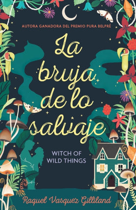 La bruja de lo salvaje  Witch of Wild Things