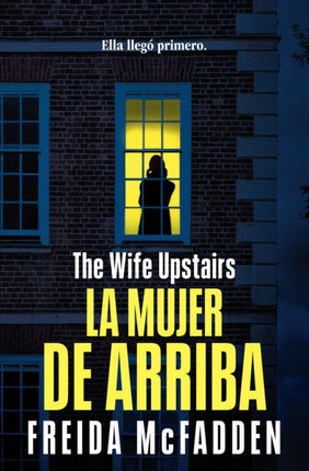 La mujer de arriba  The Wife Upstairs
