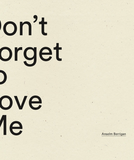 Dont Forget to Love Me