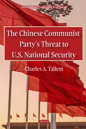 The Chinese Communist Partyâs Threat to U.S.