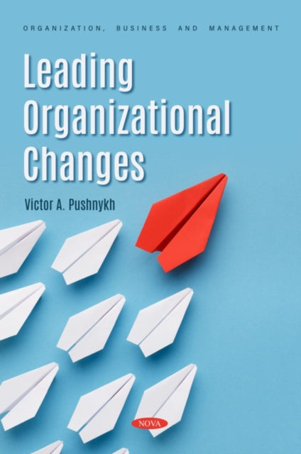 Leading Organizational Changes