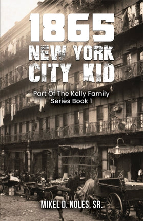 1865 New York City Kid