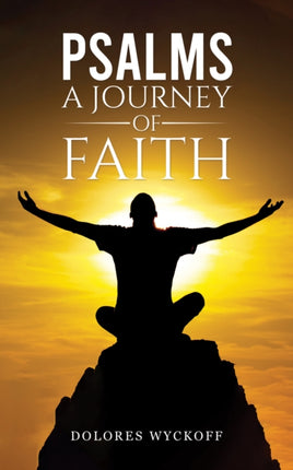 Psalms A Journey of Faith