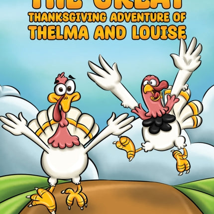 The Great Thanksgiving Adventure of Thelma and