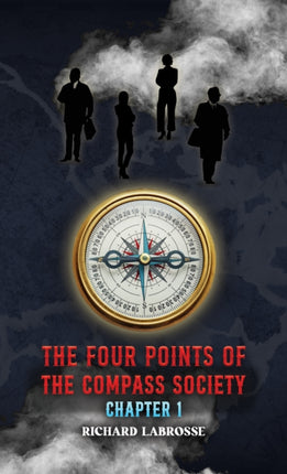 The Four Points of the Compass Society Chapter 1