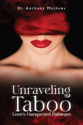 Unraveling Taboo Loves Unexpected Pathways