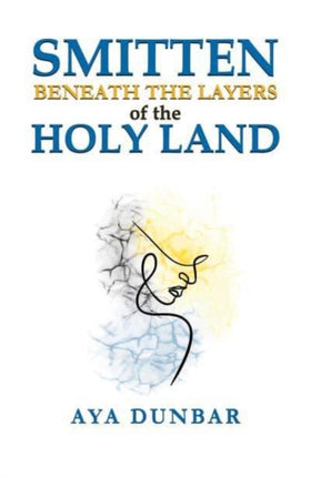 Smitten Beneath the Layers of the Holy Land