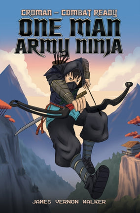 Croman  Combat Ready One Man Army Ninja