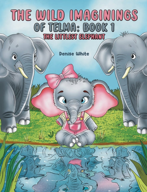 The Wild Imaginings of Telma Book 1