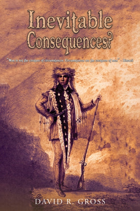 Inevitable Consequences