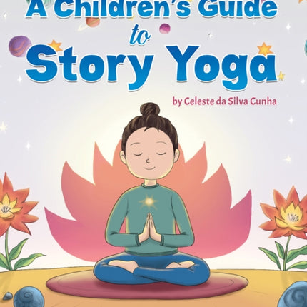 A Childrens Guide to Story Yoga