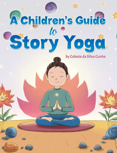 A Childrens Guide to Story Yoga