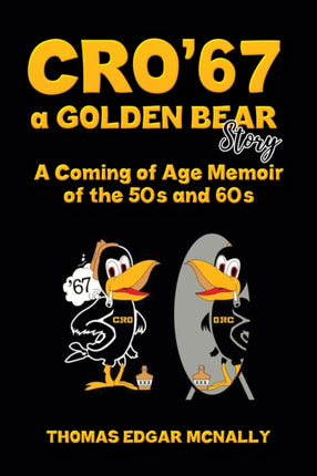CRO67 a Golden Bear Story