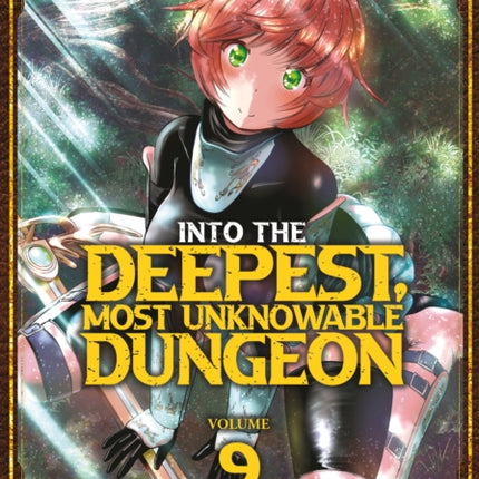 Into the Deepest Most Unknowable Dungeon Vol. 9