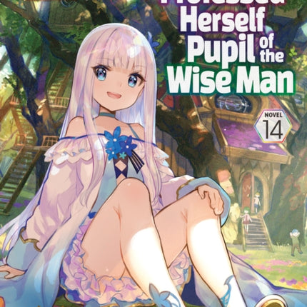 She Professed Herself Pupil of the Wise Man Light Novel Vol. 14