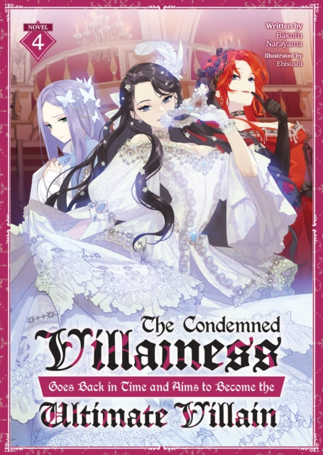 The Condemned Villainess Goes Back in Time and