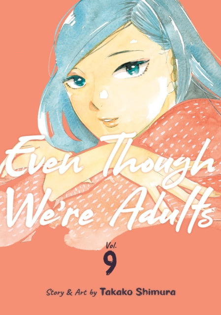 Even Though Were Adults Vol. 9