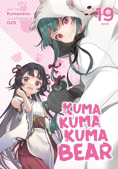 Kuma Kuma Kuma Bear Light Novel Vol. 19