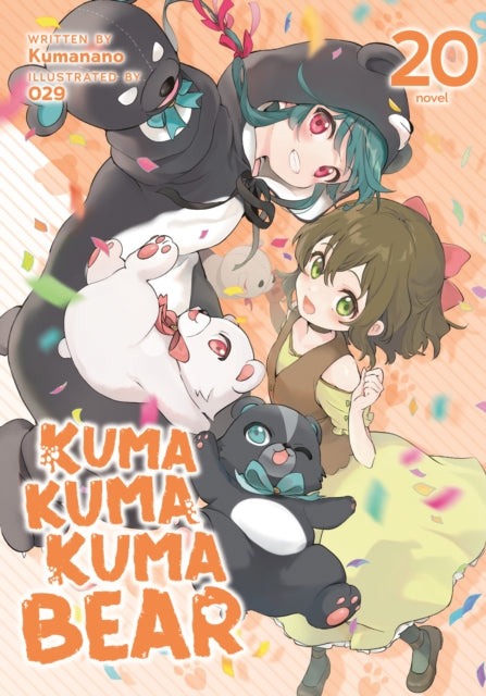 Kuma Kuma Kuma Bear Light Novel Vol. 20