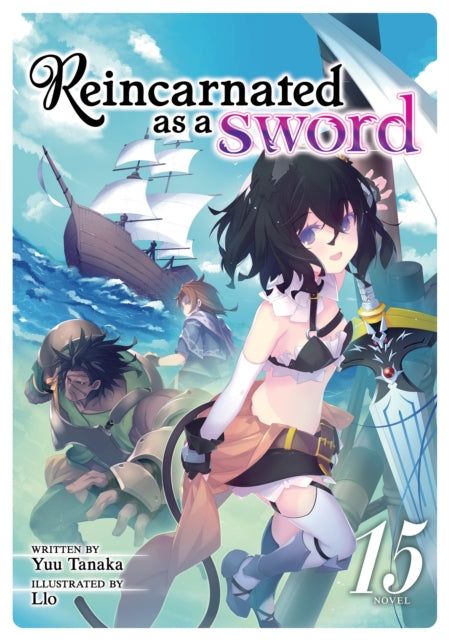 Reincarnated as a Sword Light Novel Vol. 15