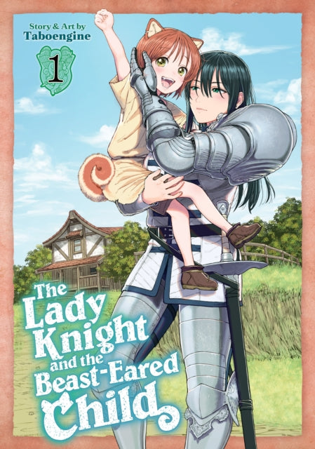 The Lady Knight and the BeastEared Child Vol. 1