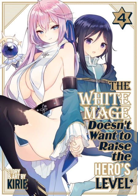 The White Mage Doesnt Want to Raise the Heros