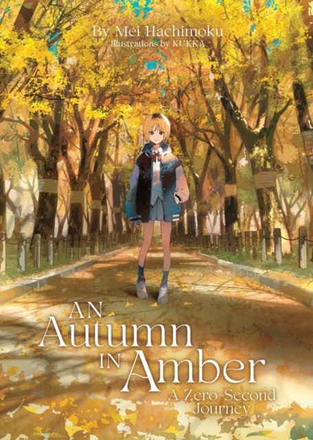 An Autumn in Amber a ZeroSecond Journey Light Novel