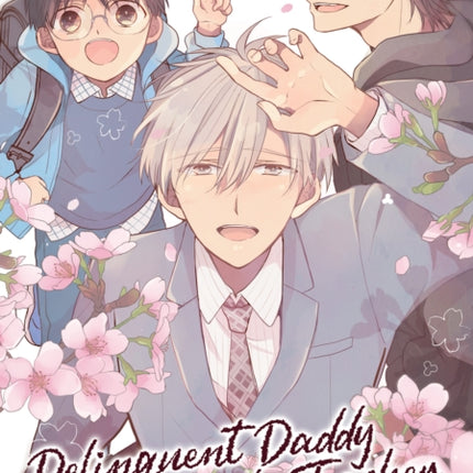 Delinquent Daddy and Tender Teacher Vol. 6
