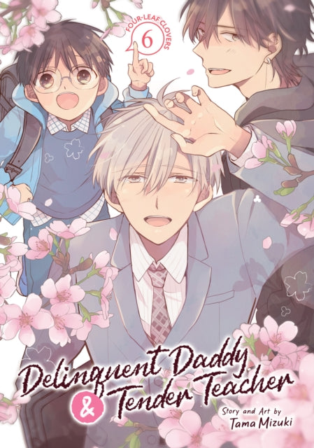 Delinquent Daddy and Tender Teacher Vol. 6