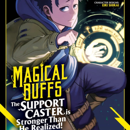 Magical Buffs The Support Caster is Stronger Than He Realized Manga Vol. 1