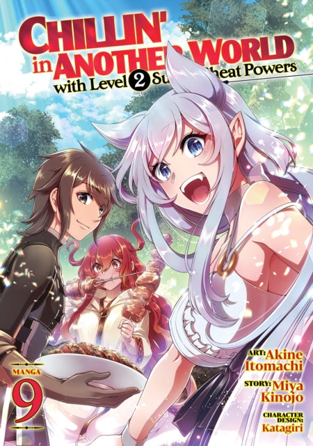 Chillin in Another World with Level 2 Super Cheat Powers Manga Vol. 9