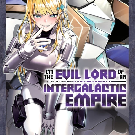 Im the Evil Lord of an Intergalactic Empire Manga
