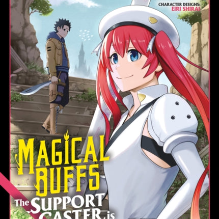 Magical Buffs The Support Caster is Stronger Than