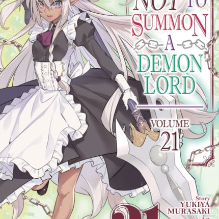 How NOT to Summon a Demon Lord Manga Vol. 21
