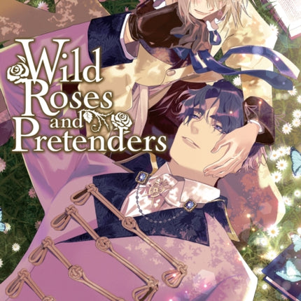Wild Roses and Pretenders Vol. 2