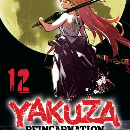Yakuza Reincarnation Vol. 12