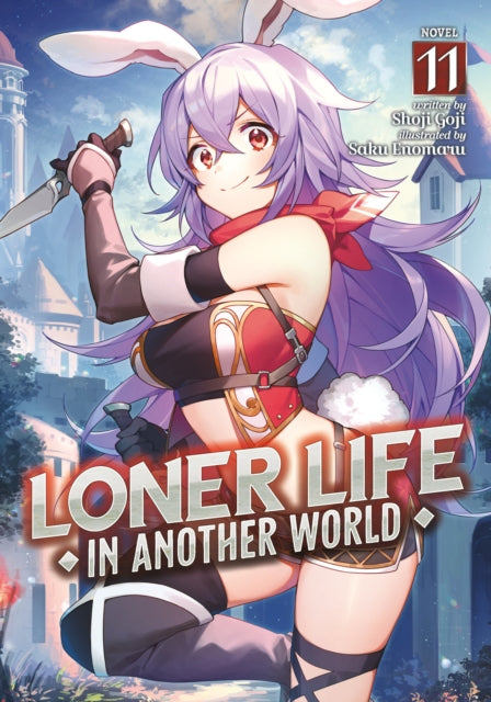 Loner Life in Another World Light Novel Vol. 11