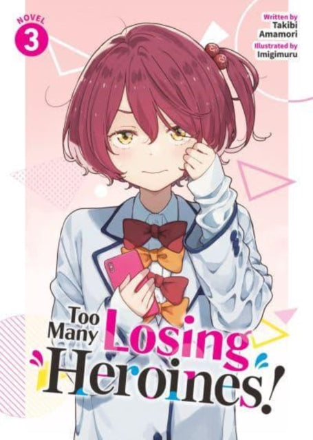 Too Many Losing Heroines Light Novel Vol. 3