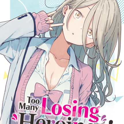 Too Many Losing Heroines Light Novel Vol. 4