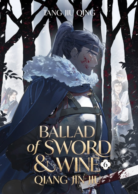 Ballad of Sword and Wine Qiang Jin Jiu Novel Vol. 6