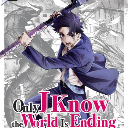 Only I Know the World Is Ending and Getting