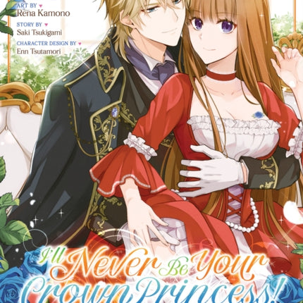 Ill Never Be Your Crown Princess  Betrothed Manga