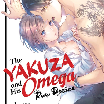 The Yakuza and His Omega Raw Desire Vol. 1