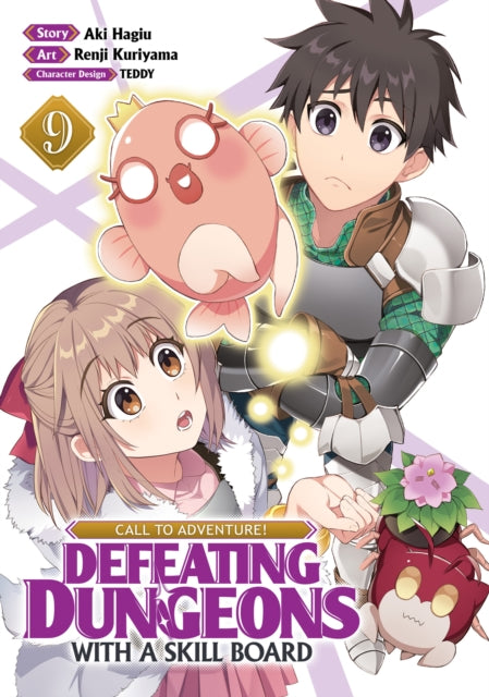 CALL TO ADVENTURE Defeating Dungeons with a Skill Board Manga Vol. 9