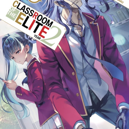 Classroom of the Elite Year 2 Light Novel Vol. 10