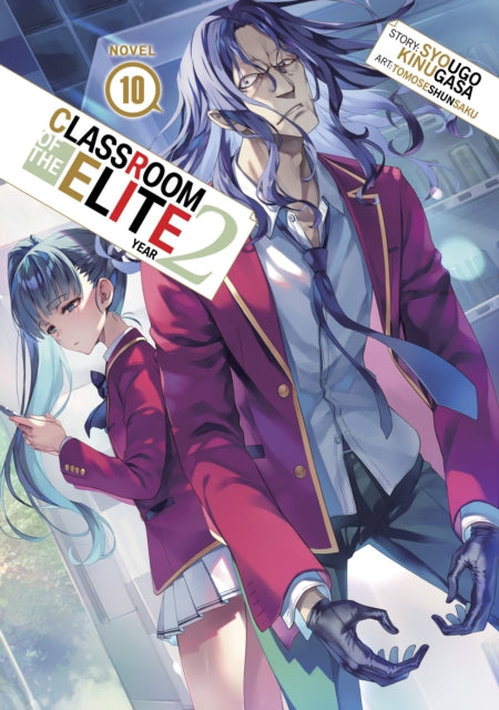Classroom of the Elite Year 2 Light Novel Vol. 10