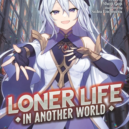 Loner Life in Another World Light Novel Vol. 12